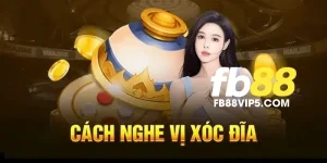 Cách nghe vị xóc đĩa